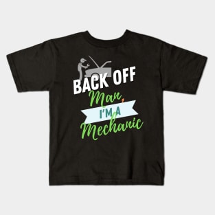 Back Off Mechanic Kids T-Shirt